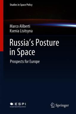 Russia's Posture in Space Prospects for Europe 2018 9783319905532 Front Cover