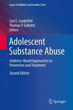 Adolescent Substance Abuse Evidence-Based Approaches to Prevention and Treatment 2nd 9783319906102 Front Cover
