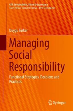 Managing Social Responsibility Functional Strategies, Decisions and Practices  9783319917092 Front Cover