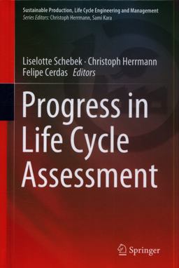 Progress in Life Cycle Assessment Progress in Life Cycle Assessment