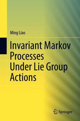Invariant Markov Processes under Lie Group Actions