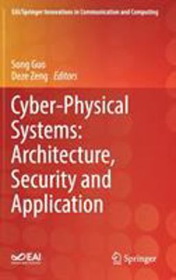 Cyber-Physical Systems: Architecture, Security and Application