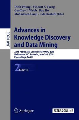 Advances in Knowledge Discovery and Data Mining Advances in Knowledge Discovery and Data Mining