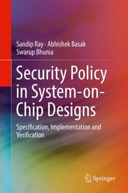 Security Policy in System-on-Chip Security Policy in System-on-Chip