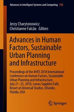 Advances in Human Factors, Sustainable Urban Planning and Infrastructure