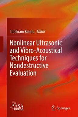 Nonlinear Ultrasonic and Vibro-Acoustical Techniques for Nondestructive Evaluation  9783319944746 Front Cover