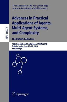 Advances in Practical Applications of Agents, Multi-Agent Systems, and Complexity: the PAAMS Collection