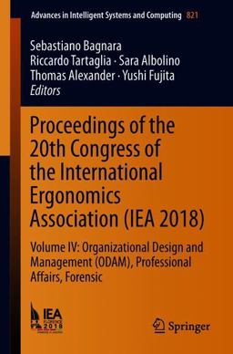 Proceedings of the 20th Congress of the International Ergonomics Association (IEA 2018)