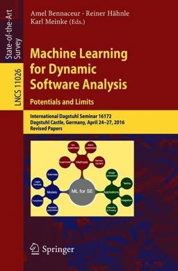 Machine Learning for Dynamic Software Analysis: Potentials and Limits Machine Learning for Dynamic Software Analysis: Potentials and Limits