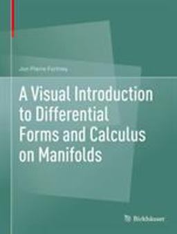 Visual Introduction to Differential Forms and Calculus on Manifolds  9783319969916 Front Cover