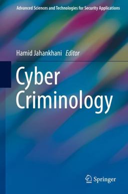 Cyber Criminology Cyber Criminology