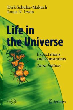 Life in the Universe Expectations and Constraints 3rd 9783319976570 Front Cover