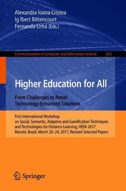 Higher Education for All. from Challenges to Novel Technology-Enhanced Solutions