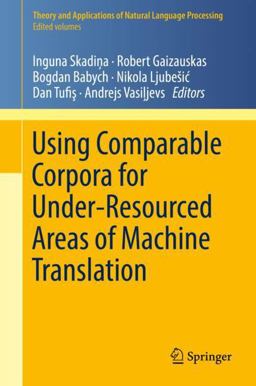 Using Comparable Corpora for under-Resourced Areas of Machine Translation