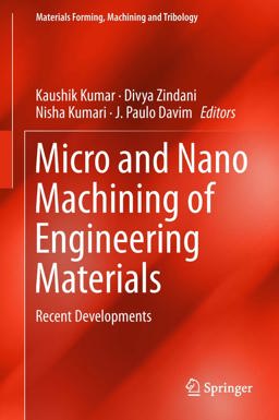 Micro and Nano Machining of Engineering Materials Micro and Nano Machining of Engineering Materials