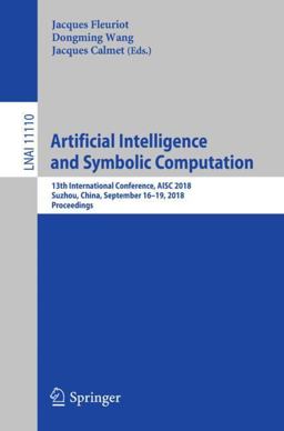 Artificial Intelligence and Symbolic Computation Artificial Intelligence and Symbolic Computation