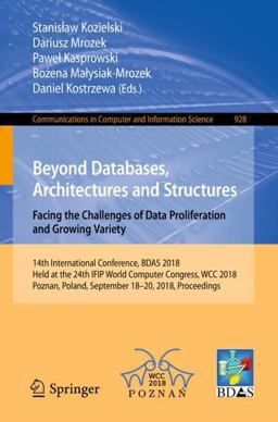 Beyond Databases, Architectures and Structures - Facing the Challenges of Data Proliferation and Growing Variety Beyond Databases, Architectures and Structures - Facing the Challenges of Data Proliferation and Growing Variety