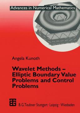 Wavelet Methods -- Elliptic Boundary Value Problems and Control Problems