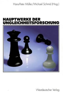 Hauptwerke der Ungleichheitsforschung Hauptwerke der Ungleichheitsforschung