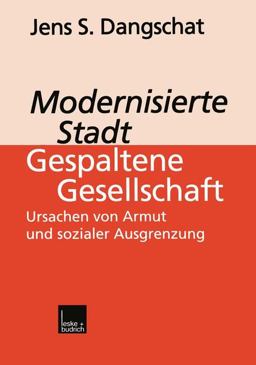 Modernisierte Stadt - Gespaltenglishe Gesellschaft