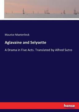 Aglavaine and Selysette