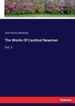 The Works of Cardinal Newman