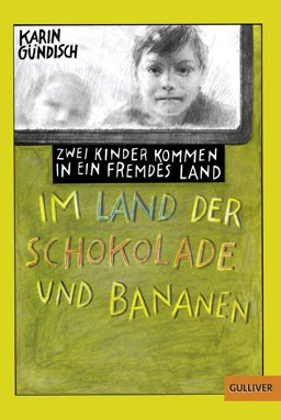 IM LAND DER SCHOKOLADE UND BAN 1st 9783407780775 Front Cover