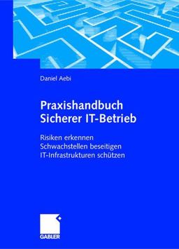 Praxishandbuch Sicherer It-Betrieb