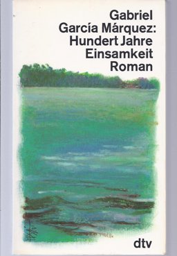 Hundert Jahre Einsamkeit