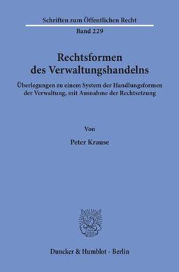Rechtsformen des Verwaltungshandelns Rechtsformen des Verwaltungshandelns