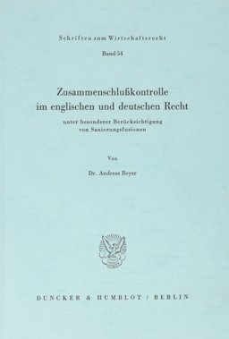 Zusammenschlußkontrolle Im Englischen und Deutschen Recht
