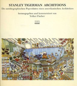 Architoons - Die Popvedouten des Stanley Tigerman Architoons - Die Popvedouten des Stanley Tigerman