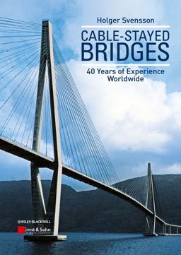 Cable-Stayed Bridges 40 Years of Experience Worldwide  9783433029923 Front Cover