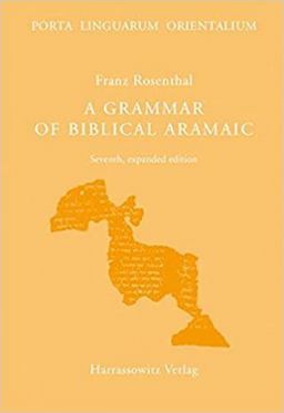 Grammar of Biblical Aramaic 7th 9783447052511 Front Cover