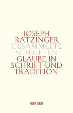 Glaube in Schrift und Tradition