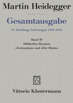Hölderlins Hymnen Germanien und der Rhein (Wintersemester 1934/35)