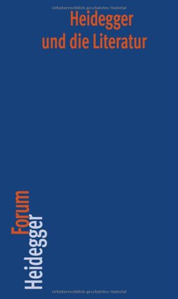 Heidegger und Die Literatur