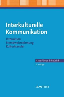 Interkulturelle Kommunikation Interkulturelle Kommunikation