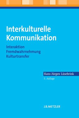 Interkulturelle Kommunikation Interkulturelle Kommunikation