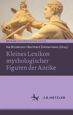 Kleines Lexikon Mythologischer Figuren der Antike