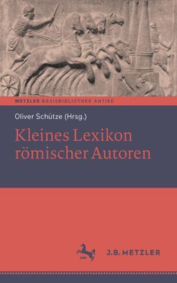 Kleines Lexikon Römischer Autoren Kleines Lexikon Römischer Autoren