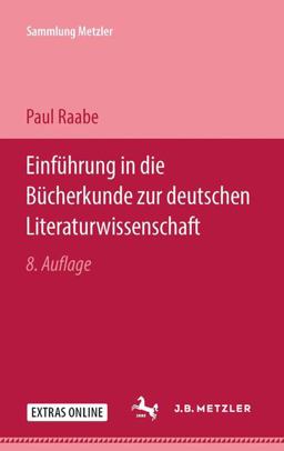 Einführung in Die Bücherkunde Zur Deutschen Literaturwissenschaft