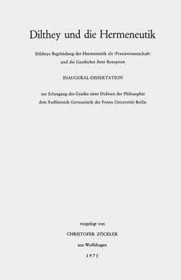 Dilthey und Die Hermeneutik 1975 9783476996107 Front Cover