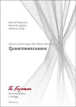 Feynman-Vorlesungen über Physik - Quantenmechanik