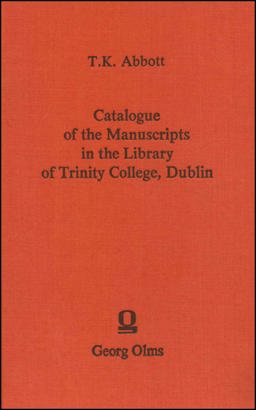 Catalogue of the Manuscripts in the Library of Trinity-College, Dublin