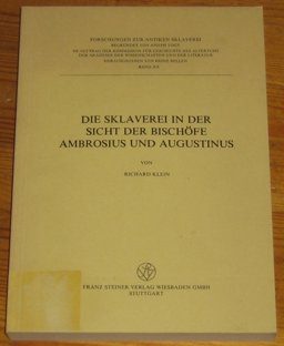 Die Sklaverei in der Sicht der Bischöfe Ambrosius und Augustinus