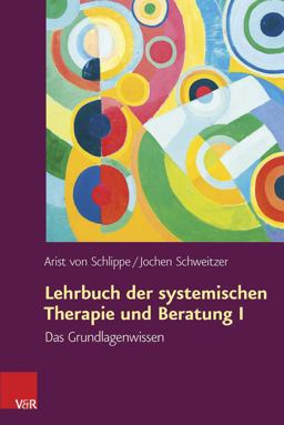 Lehrbuch der Systemischen Therapie und Beratung I