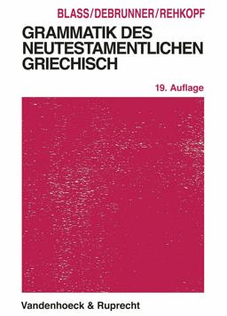 Grammatik des Neutestamentlichen Griechisch