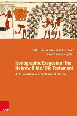 Iconographic Exegesis of the Hebrew Bible / Old Testament An Introduction to Its Theory, Method, and Practice  9783525534601 Front Cover