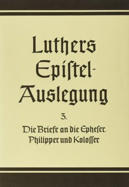 Die Briefe an die Epheser, Philipper und Kolosser